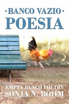 Banco Vazio Poesia / Empty Bench Poetry - Bohm, Sonja N.