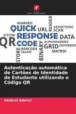 Autenticação automática de Cartões de Identidade de Estudante utilizando o Código QR