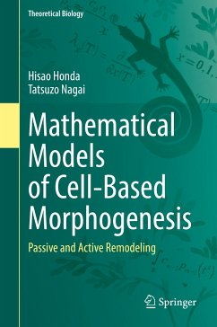 Mathematical Models of Cell-Based Morphogenesis (eBook, PDF) - Honda, Hisao; Nagai, Tatsuzo