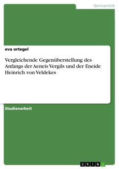 Vergleichende Gegenüberstellung des Anfangs der Aeneis Vergils und der Eneide Heinrich von Veldekes (eBook, ePUB)