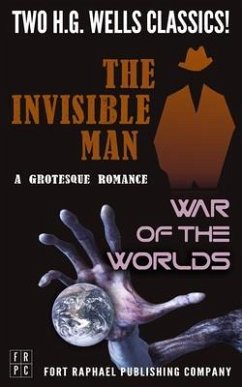 Cover The Invisible Man and The War of the Worlds - Two H.G. Wells Classics! - Unabridged (eBook, ePUB)