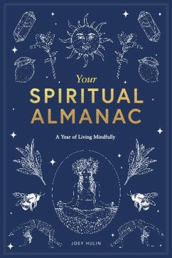 Your Spiritual Almanac (eBook, ePUB) - Hulin, Joey