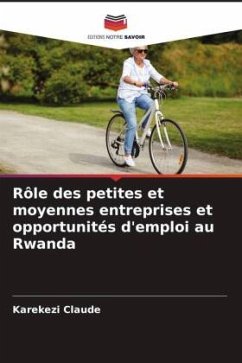 Rôle des petites et moyennes entreprises et opportunités d'emploi au Rwanda - Claude, Karekezi