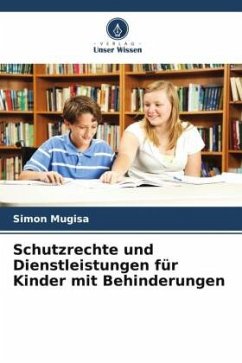 Schutzrechte und Dienstleistungen für Kinder mit Behinderungen - Mugisa, Simon
