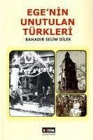 Egenin Unutulan Türkleri - Selim Direk, Bahadir