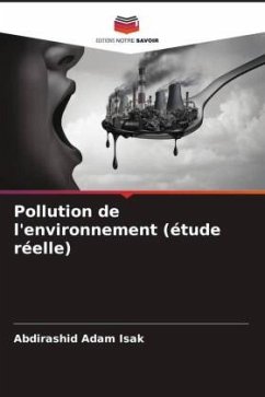 Pollution de l'environnement (étude réelle) - Isak, Abdirashid Adam