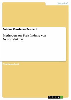 Methoden zur Preisfindung von Neuprodukten (eBook, ePUB) - Reichert, Sabrina Constanze