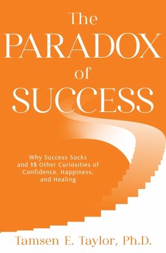The Paradox of Success (eBook, ePUB) - Taylor, Ph. D.