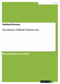 Ein kleines Fußball Vademecum (eBook, ePUB) - Deissler, Gebhard