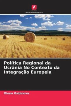 Política Regional da Ucrânia No Contexto da Integração Europeia - Babinova, Olena