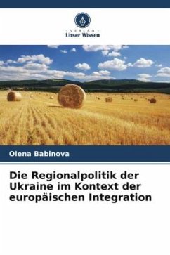 Die Regionalpolitik der Ukraine im Kontext der europäischen Integration - Babinova, Olena