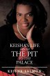 Keisha's Life from the Pit to the Palace - Bild 1