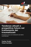 Tendenze attuali e prospettive future nel trattamento dei traumatizzati