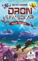 Dron Savascilari - Büyük Kapisma - Akbaba, Necati