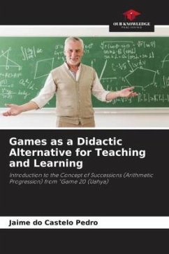 Games as a Didactic Alternative for Teaching and Learning - Pedro, Jaime do Castelo