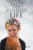 Tales From the So-Called Life (eBook, ePUB)