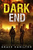 Dark End (Supernova EMP, #1) (eBook, ePUB) Dark End (Supernova EMP, #1) (eBook, ePUB)