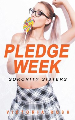 Pledge Week: Sorority Sisters - Rush, Victoria