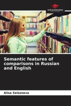 Semantic features of comparisons in Russian and English - Selezneva, Alisa