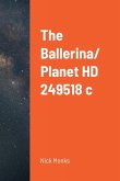 The Ballerina/ Planet HD 249518 c