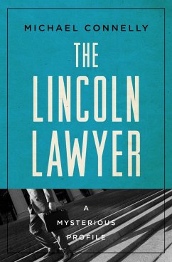 The Lincoln Lawyer (eBook, ePUB) - Connelly, Michael