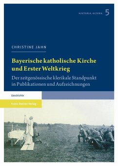 Bayerische katholische Kirche und Erster Weltkrieg (eBook, PDF) - Jahn, Christine