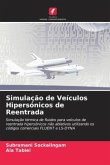 Simulação de Veículos Hipersónicos de Reentrada