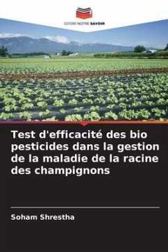 Test d'efficacité des bio pesticides dans la gestion de la maladie de la racine des champignons - Shrestha, Soham