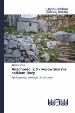 Anachoreci 2.0 - wojownicy nie ca¿kiem Bo¿y