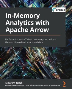 In-Memory Analytics with Apache Arrow - Topol, Matthew