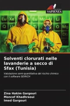 Solventi clorurati nelle lavanderie a secco di Sfax (Tunisia) - HAKIM GARGOURI, Zina;Khadhraoui, Moncef;Gargouri, Imed