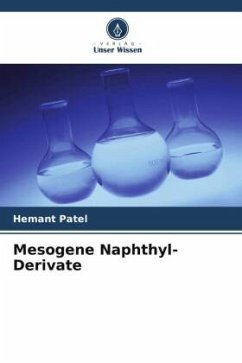 Mesogene Naphthyl-Derivate - Patel, Hemant