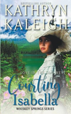 Courting Isabella - Kaleigh, Kathryn