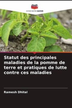 Statut des principales maladies de la pomme de terre et pratiques de lutte contre ces maladies - Dhital, Ramesh