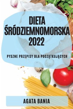 DIETA ¿RÓDZIEMNOMORSKA 2022 - Bania, Agata