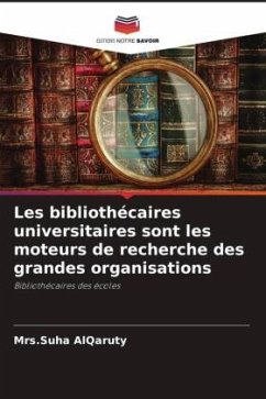 Les bibliothécaires universitaires sont les moteurs de recherche des grandes organisations - AlQaruty, Mrs.Suha