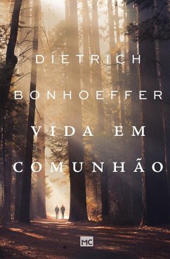 Vida em comunhão - Bonhoeffer, Dietrich