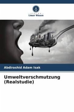 Umweltverschmutzung (Realstudie) - Isak, Abdirashid Adam