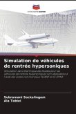 Simulation de véhicules de rentrée hypersoniques