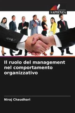 Il ruolo del management nel comportamento organizzativo - Chaudhari, Niraj