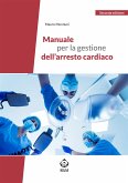 Manuale per la gestione dell&quote;arresto cardiaco (eBook, ePUB)