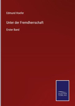 Unter der Fremdherrschaft - Hoefer, Edmund