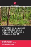 Florestas de pequenos proprietários para a redução da pobreza e mitigação das CC