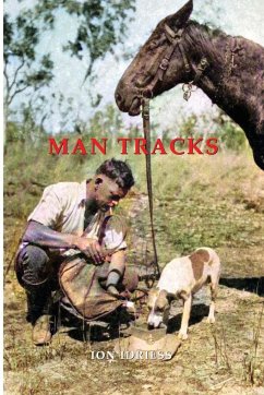 Man Tracks - Idriess, Ion