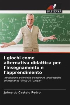 I giochi come alternativa didattica per l'insegnamento e l'apprendimento - Pedro, Jaime do Castelo