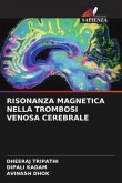 RISONANZA MAGNETICA NELLA TROMBOSI VENOSA CEREBRALE