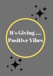 It's Giving Positive Vibes - Bild 1