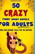 50 Crazy Funny Short Novels for Adults - Bild 1
