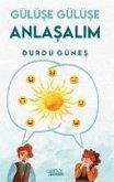 Gülüse Gülüse Anlasalim