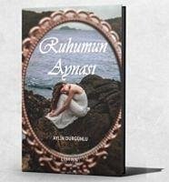 Ruhumun Aynasi - Durgunlu, Aylin